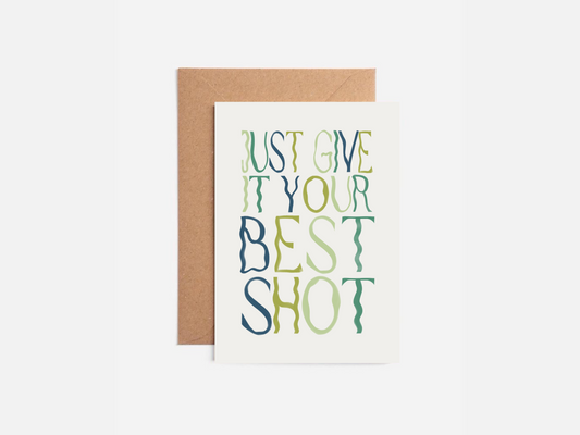 Just give it you best shot - Green