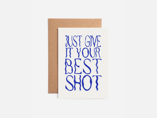 Just give it you best shot - Blue